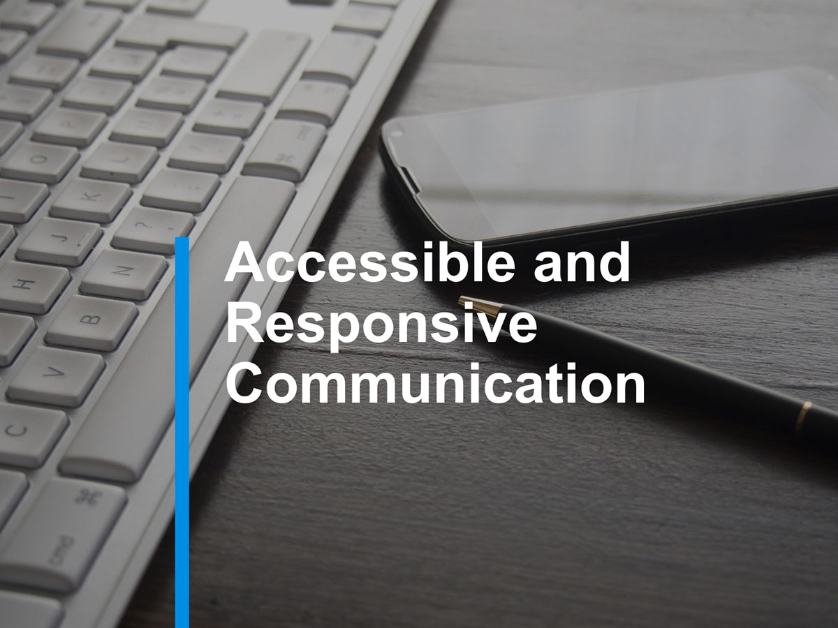 8. Accessible and Responsive Communication