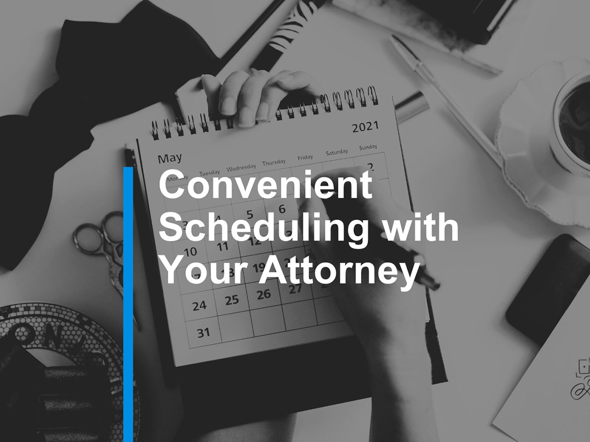 Convenient Scheduling with Your Attorney