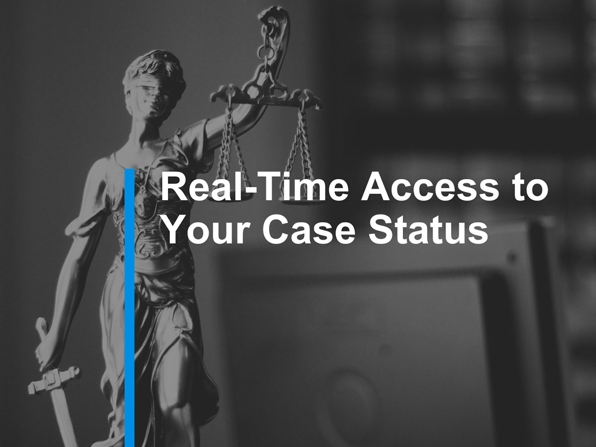 9. Real-Time Access to Your Case Status